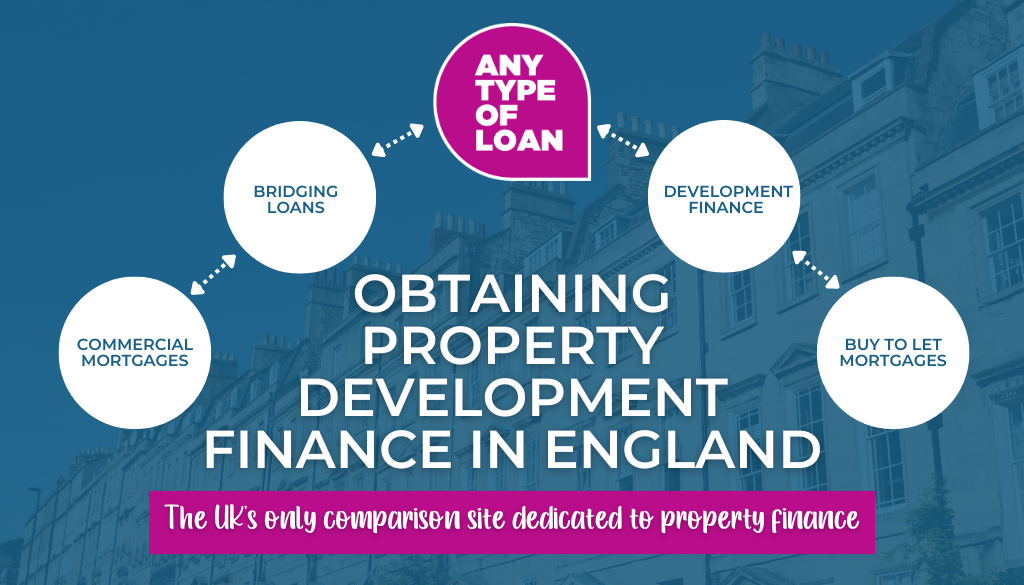 obtaining property development finance in England